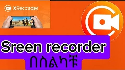 Screen recorder in Amharic በስልካቹ/ how to screen record  in xrecorder #tech #ethiopia #onlinemoney