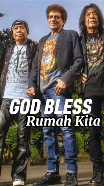 Rumah Kita - God Bless#GodBless #RumahKita #LaguLegenda #RockIndonesia #MusikIndonesia #LaguMotivasi
