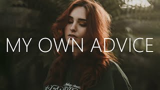 William Black & Illenium & Alana Springsteen - My Own Advice (Lyrics)