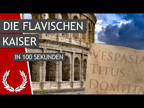 Die flavischen Kaiser in 100 Sekunden (Römische Kaiser Teil 2/3)