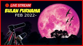 ? [LIVE] ZOOM BULAN PURNAMA | Behind The Scene VS EXPERIMENT ( 16 February 2022 )