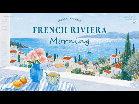 𝐅𝐫𝐞𝐧𝐜𝐡 𝐑𝐢𝐯𝐢𝐞𝐫𝐚 𝐌𝐨𝐫𝐧𝐢𝐧𝐠 🥭🌿| French Café Music for a Beautiful Day | Relax, Study & Work