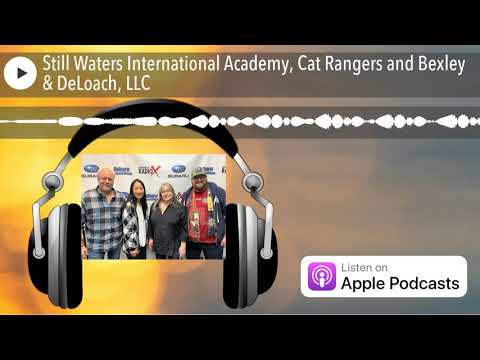 Still Waters International Academy, Cat Rangers and Bexley & DeLoach, LLC