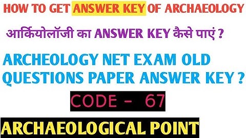 ANSWER KEY OF NET EXAM ARCHAEOLOGY #ARCHAEOLOGICAL POINT