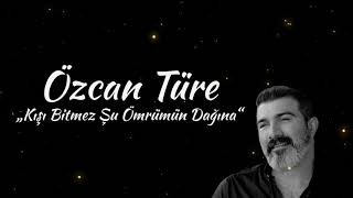 Özcan Türe - \