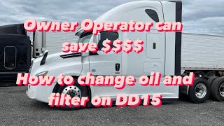 Oil Change On Freightliner Cascadia | Oil and Filters Change On DD15  |DD15 ,DD13 | Detroit Diesel