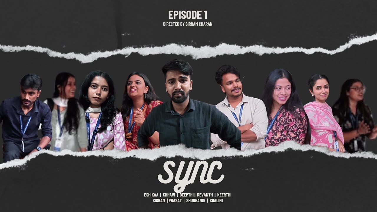 Sync Episode 1 | Pilot | Can you climb 10 floors? | Christ University