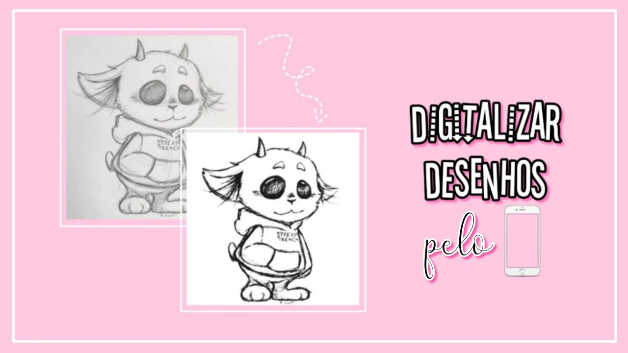 COMO DIGITALIZAR DESENHOS PELO CELULAR YouTube
