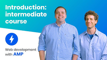 Course Introduction (AMP Intermediate Course, ep. 1)