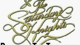 the saturday knights - The Gospel - The Saturday Knights