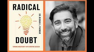 Thinking Clearly in Uncertain Times: Insights from Radical Doubt