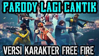 Download lagu Lagi syantik - Siti Badriah Versi Karakter Free Fire | Cover Parody