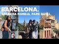 barcelona! sagrada familia, park güell, casa mila, empanadas...
