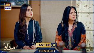 Madawa Last Episode 86 Promo Tonight Omer Shahzad Aiza Awan Ary Digital Drama
