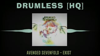 Avenged Sevenfold - Exist ( Drumless )