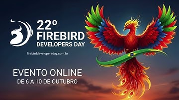 22º Firebird Developers Day
