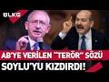 Kılıçdaroğlu AB'ye Söz Verdi! Soylu Sert Tepki Gösterdi