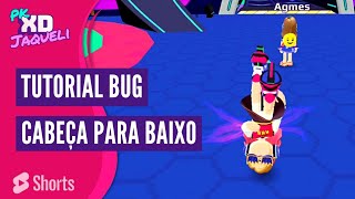 Tutorial BUG PK XD: Como Andar de Cabeça para Baixo #Shorts