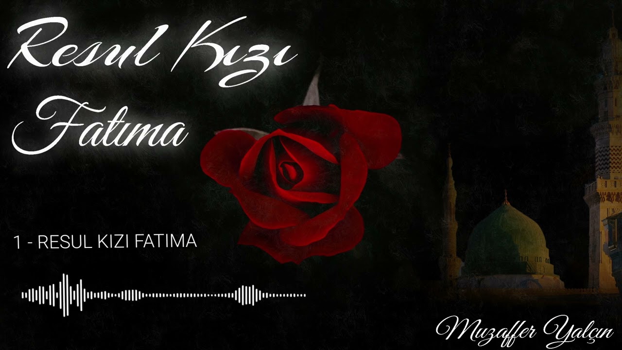 Resul Kızı Fatıma | Muzaffer Yalçın
