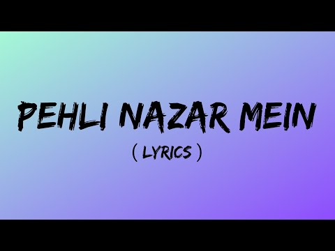 Pehli Nazar Mein full song | Lyrics | Race I Akshaye Khanna, Bipasha Basu | Atif Aslam