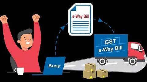 How To Generate E-Way bill And E-invoice in busy accounting software #E_Waybill #E-Invoice