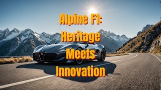 The origin of the Alpine F1 logo: The connection between French heritage and innovation.