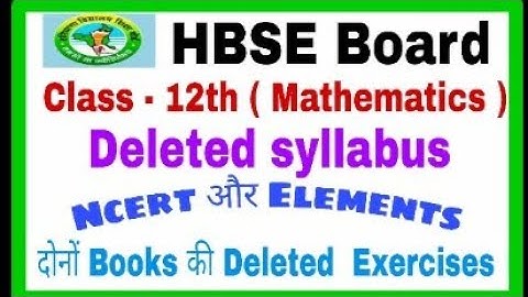 HBSE board class 12th mathematics deleted syllabus 2020-21. hbse class 12th maths deleted syllabus.
