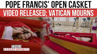 Vatican Releases OPEN CASKET Video Of Pope Francis | FINAL RESTING Moments Spark Global Mourning