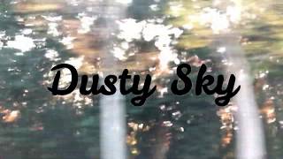 Dusty Sky - Sangria (Official Music Video)