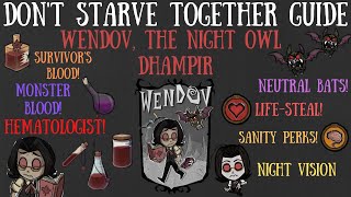 Wendov, The Night Owl Dhampir, Is Here! - Don't Starve Together Character  Guide [MOD] - YouTube