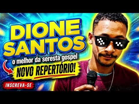 (JESUS LIFTED ME UP) GOSPEL SERENADE - 2K26 DIONE SANTOS UPDATED REPERTOIRE