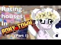 Rating houses | Part 1 | Pony Town