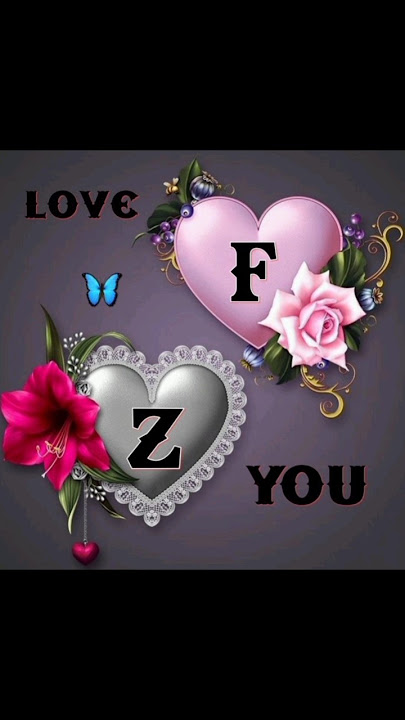 zf love Whatsapp status 😘❤️😘|F Z name love video|fz alphabet love shorts