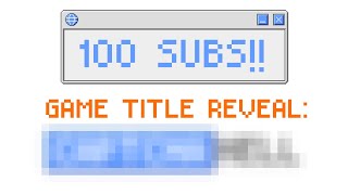 100 Subs?! Thank You + Title Reveal