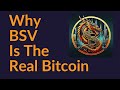 Why bsv is the real bitcoin