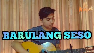 Video thumbnail of "Al Arifin - BARULANG SESO || Cover"