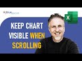 How to Keep a Chart (or Charts) Visible when Scrolling in Excel?