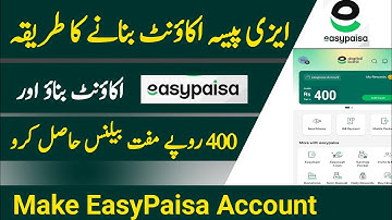 Easypaisa Account Banane ka Tarika | How to Create Easypaisa Account