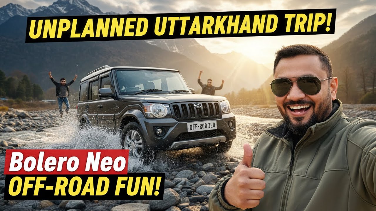EP-01 Unplanned Uttarakhand Trip on Bolero Neo | Real Off-Road Test 🏔️🔥