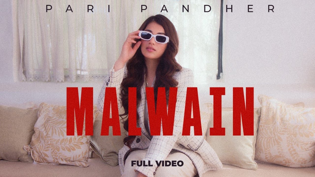 Malwain Song Lyrics - Pari Pandher Lyrics Malwain Song Lyrics - Pari Pandher Lyrics