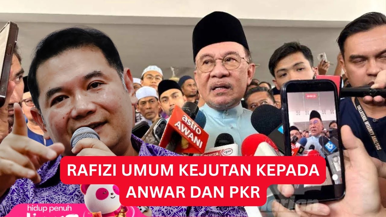 RAFIZI BUAT PENGAKUAN MENGEJUTKAN ANWAR DAN PKR
