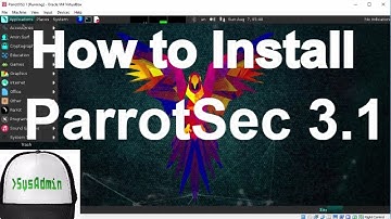How to Install Parrot Security OS 3.1 (ParrotSec 3.1) + Guest Additions on VirtualBox Tutorial