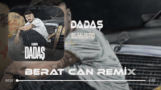 ELMUSTO - DADAŞ (Berat Can Remix) Resimi