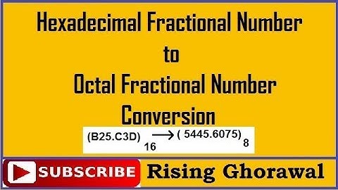 Hexadecimal fractions to Octal | how to convert Hexadecimal Fraction to Octal Fraction in Hindi