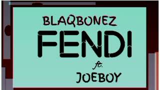 Blaqbonez _-_ Femdi Ft. Joeboy || AUDIO •• Notch Lyrics ••