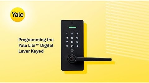 Programming the Yale Libi™ Digital Lever Keyed