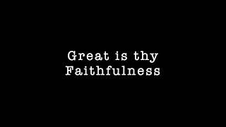 Great is thy faithfulness piano [Carrie Underwood]