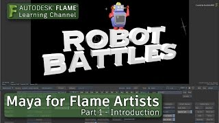 Maya for Flame Artists - Part 1 - Introduction - 2017x1