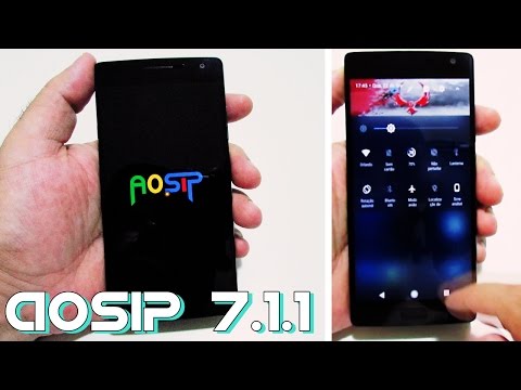 ROM AOSIP 7.1.1 /Moto X Play / Moto G4 Play / Redmi Note 3 / One Plus 2 /  Zenfone 2 Laser – Canal CelloTech