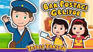 Bak Postacı Geliyor · Çok Teşekkür Ederim Postacı Amca · Çocuk Şarkısı · Tekerleme · Tatlış Tavşan